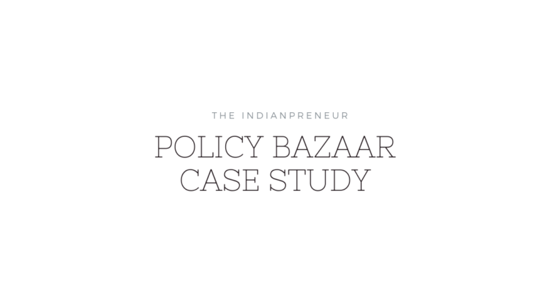 POLICY BAZAAR Case Study
