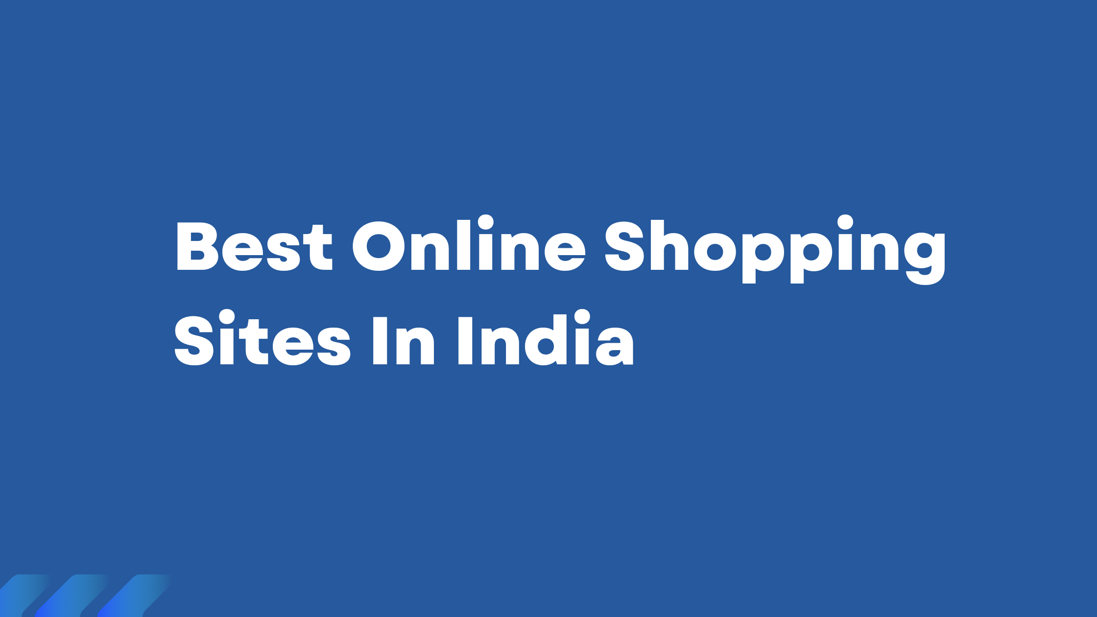 Indian Clothes Online Shopping Sites In India 2026.Best Online Shopping Sites in India: A Comprehensive Guide - The ...